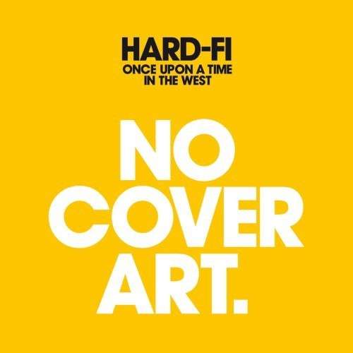 Cover for Hard Fi · Once Upon A Time In The.. (CD) (2007)