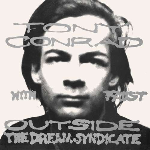 Outside The Dream Syndicate - Conrad, Tony & Faust - Musik - SUPERIOR VIADUCT - 0855985006888 - 7 april 2016