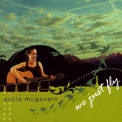 Cover for Alicia Mcgovern · We Just Fly (CD) (2011)