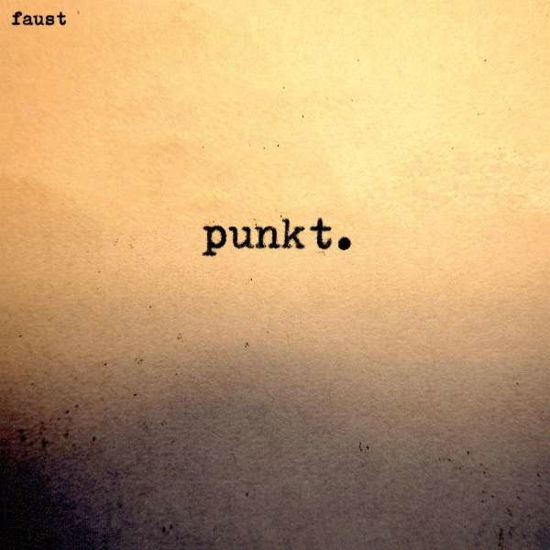 Punkt - Faust - Muziek - BUREAU B - 4015698243888 - 13 mei 2022