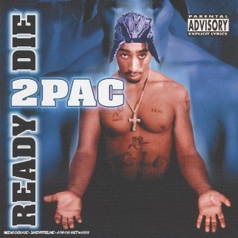 Cover for 2pac · Ready 2 Die (CD) (2005)