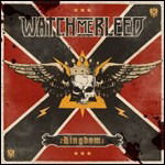 Cover for Watch Me Bleed · Kingdom (CD) (2023)