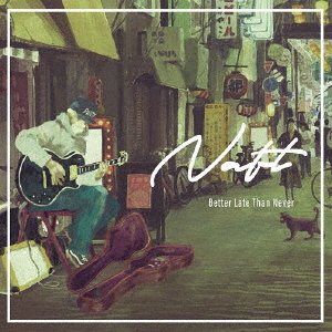 Cover for Naft · Better Late Than Never (CD) [Japan Import edition] (2020)