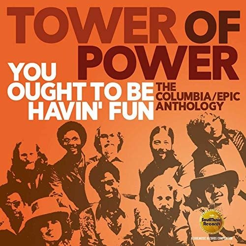 You Ought to Be Havin Fun - Tower of Power - Musik - ULTRAVYBE - 4526180466888 - 4. januar 2019