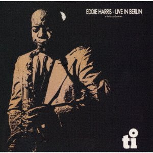 Cover for Eddie Harris · Live At Berlin At Jazzclub Quasimodo (CD) [Japan Import edition] (2021)