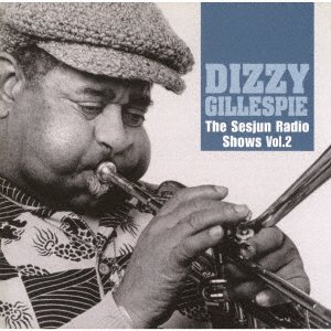 Sesjun Radio Shows Vol.2 - Dizzy Gillespie - Muziek - ULTRA VYBE - 4526180578888 - 22 oktober 2021