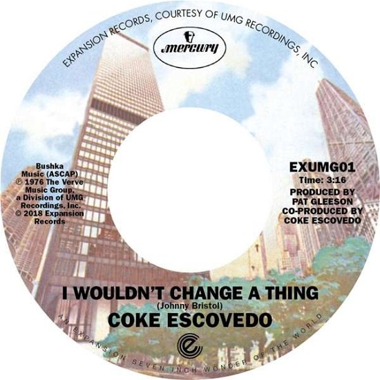 Cover for Coke Escovedo · I Won't Change a Thing / Rebirth (7&quot;) (2018)
