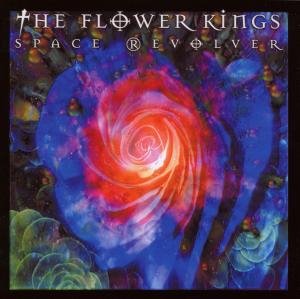 Cover for The Flower Kings · Space Revolver (CD) (2000)