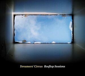 Cover for Dreamers' Circus · Rooftop Sessions (CD) [Digipack] (2018)