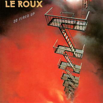 So Fired Up - Le Roux - Music - ROCK CANDY RECORDS - 5055300356888 - January 28, 2013