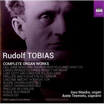 Cover for Tobias / Maidre / Teemets · Complete Organ Works (CD) (2015)