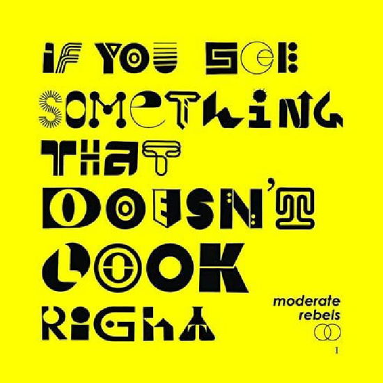 If You See Something That Doesnt Look Right (Yellow Vinyl) - Moderate Rebels - Music - MOSHI MOSHI - 5060164958888 - August 27, 2021