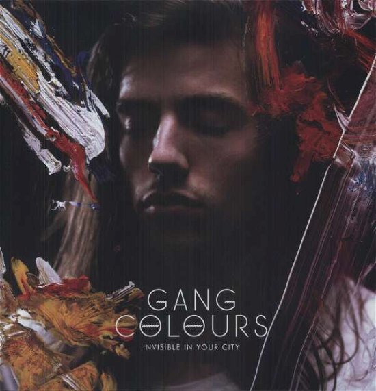 Cover for Gang Colours · Invisible In Your City (LP) (2013)