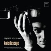 Kaleidoscope - Meyer / Moryto / Szymanski / Penderecki / Knapik - Musik - GREENHEART - 5902547006888 - 24 november 2009