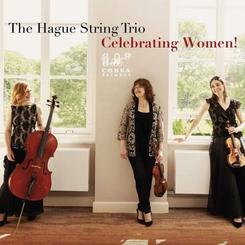 Cover for Hague String Trio · Celebrating Women! (CD) (2021)