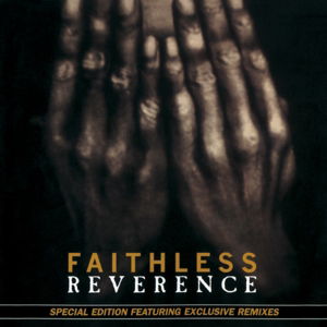 Cover for Faithless · Reverence + 2 (CD) [Bonus Tracks edition] (2016)