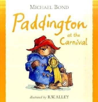 Paddington at the Carnival - Michael Bond - Kirjat - HarperCollins Publishers - 9780007302888 - torstai 28. toukokuuta 2009