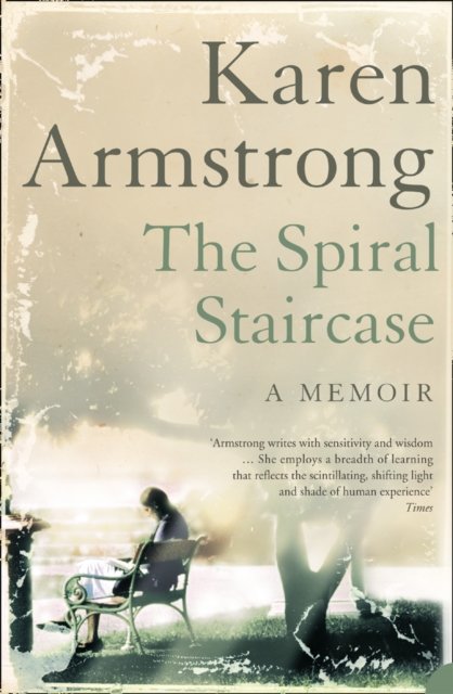 Cover for Karen Armstrong · The Spiral Staircase (Pocketbok) (2009)