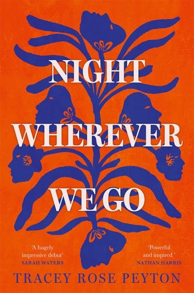 Night Wherever We Go - Tracey Rose Peyton - Böcker - HarperCollins Publishers - 9780008532888 - 28 mars 2024
