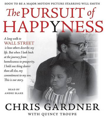 The Pursuit of Happyness CD - Chris Gardner - Äänikirja - HarperAudio - 9780060897888 - tiistai 23. toukokuuta 2006