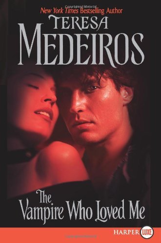 Cover for Teresa Medeiros · Vampire Who Loved Me (Paperback Book) (2007)