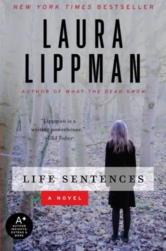 Cover for Laura Lippman · Life Sentences: A Novel (Paperback Book) [1 Reprint edition] (2010)