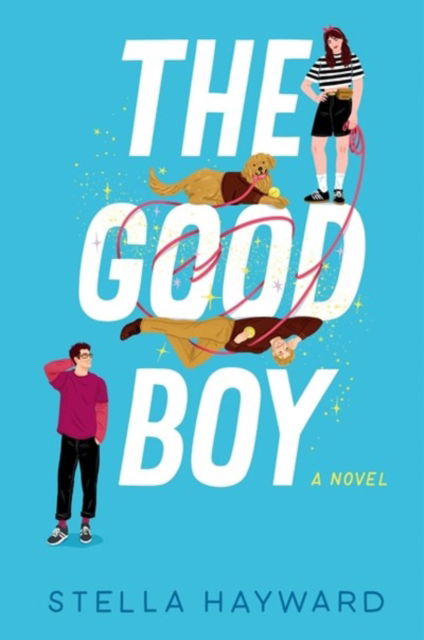 Cover for Stella Hayward · The Good Boy (Paperback Book) (2025)