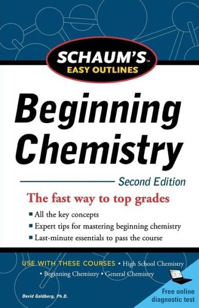 Schaum's Easy Outline of Beginning Chemistry, Second Edition - David Goldberg - Kirjat - McGraw-Hill Education - Europe - 9780071745888 - tiistai 16. marraskuuta 2010