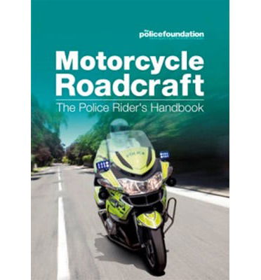 Cover for Penny Mares · Motorcycle roadcraft: the police rider's handbook (Paperback Book) [New ed., 2013 edition] (2013)