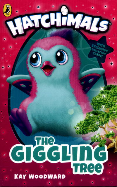 Cover for Kay Woodward · Hatchimals: The Giggling Tree: (Book 1) - Hatchimals (Paperback Book) (2017)