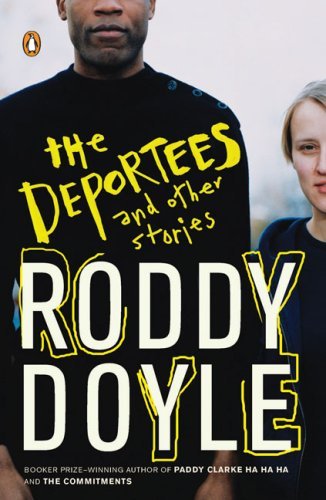 Cover for Roddy Doyle · The Deportees: and Other Stories (Paperback Bog) [Reprint edition] (2009)