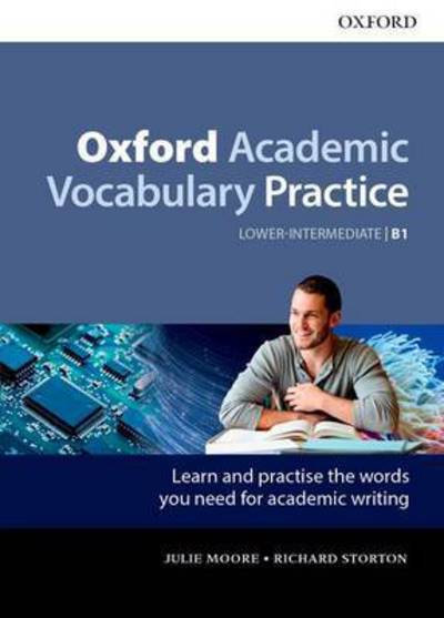 Cover for Julie Moore · Oxford Academic Vocabulary Practice: Lower-Intermediate B1: with Key - Oxford Academic Vocabulary Practice (Paperback Book) (2017)