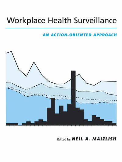 Cover for Maizlish, Neil, a · Workplace Health Surveillance: An Action-Oriented Approach (Hardcover Book) (2000)