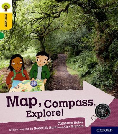 Cover for Catherine Baker · Oxford Reading Tree Explore with Biff, Chip and Kipper: Oxford Level 5: Map, Compass, Explore! - Oxford Reading Tree Explore with Biff, Chip and Kipper (Paperback Book) (2018)