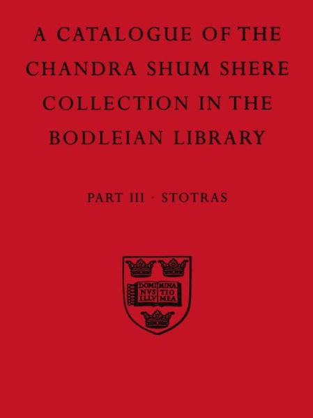 Cover for Aithal, K. Parameswara (Associate Professor of Sanskrit, Associate Professor of Sanskrit, Heidelberg University) · A Descriptive Catalogue of the Sanskrit and other Indian Manuscripts of the Chandra Shum Shere Collection in the Bodleian Library: Part III. Stotras - Catalogue Chandra Shum Shere (Paperback Book) (1999)