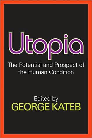 Cover for George Kateb · Utopia: The Potential and Prospect of the Human Condition (Pocketbok) (2008)