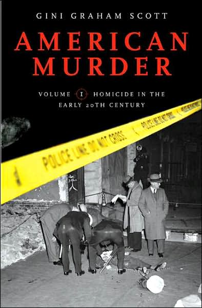 Cover for Scott, Gini Graham, Ph.D · American Murder [2 volumes] (Hardcover Book) (2007)