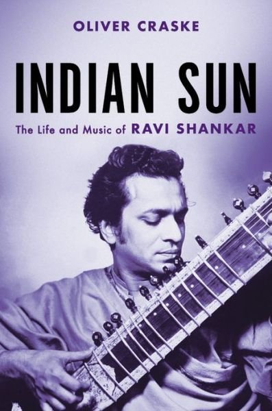 Cover for Ravi Shankar · Indian Sun: The Life And Music Of Ravi Shankar Hardcover (Bog) (2020)