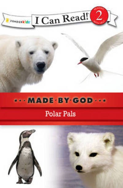 Polar Pals: Level 2 - I Can Read! / Made By God - Zondervan Publishing - Bøger - Zondervan - 9780310721888 - 31. juli 2011
