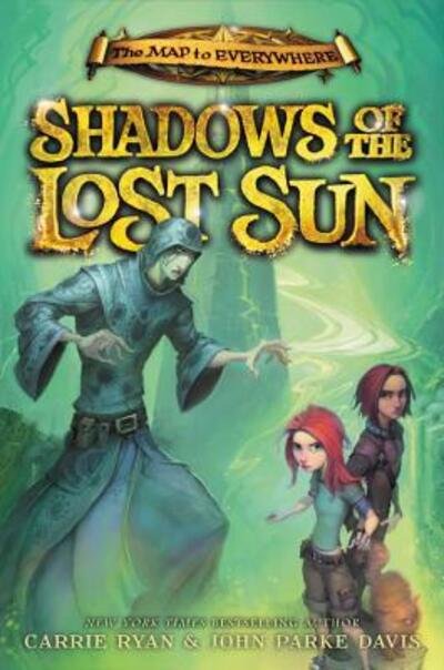 Cover for Carrie Ryan · Shadows of the Lost Sun (Book) (2017)