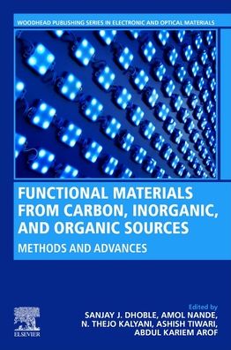 Cover for Sanjay J. Dhoble · Functional Materials from Carbon, Inorganic, and Organic Sources: Methods and Advances - Woodhead Publishing Series in Electronic and Optical Materials (Paperback Book) (2022)