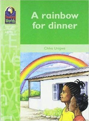 Cover for Chika Unigwe · Reading Worlds 2E A Rainbow for Dinner Reader (Paperback Book) (2003)