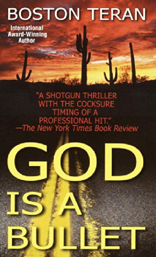 Cover for Boston Teran · God is a Bullet (Paperback Book) [Reprint edition] (2002)