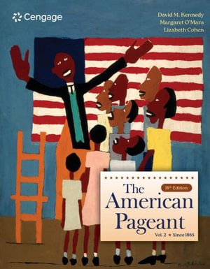 Kennedy, David (Stanford University) · The American Pageant, Volume 2 (Paperback Book) (2024)