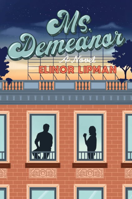 Cover for Elinor Lipman · Ms. Demeanor: A Novel (Taschenbuch) (2022)