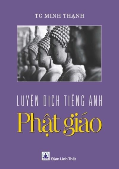 Cover for T. G. Minh Thanh · Luyen Dich Tieng Anh Phat Giao (Book) (2018)