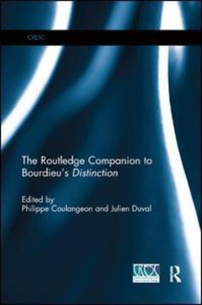 Cover for Coulangeon, Philippe (Centre National de la Recherche Scientifique (CNRS), France) · The Routledge Companion to Bourdieu's 'Distinction' - CRESC (Pocketbok) (2019)