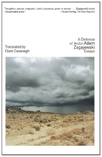 Cover for Adam Zagajewski · A Defense of Ardor: Essays (Paperback Book) [1st edition] (2005)