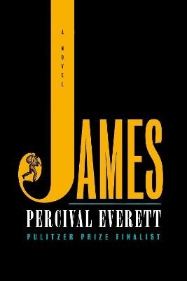 Cover for Percival Everett · James (MR EXP): A Novel (Book) (2024)