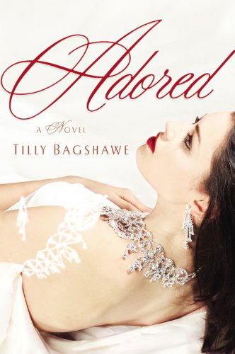 Cover for Tilly Bagshawe · Adored (Hardcover Book) [First edition] (2005)